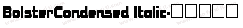 BolsterCondensed Italic字体转换